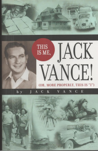«This is Me, Jack Vance! (Or, More Properly, This is "I")»