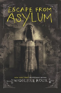 «Escape from Asylum»
