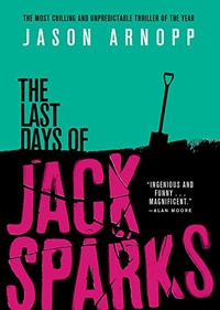 «The Last Days of Jack Sparks»