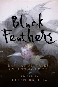 «Black Feathers: Dark Avian Tales»