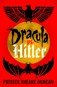 «Dracula vs. Hitler»