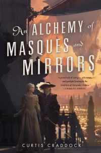 «An Alchemy of Masques and Mirrors»