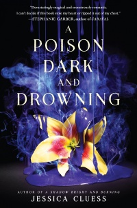 «A Poison Dark and Drowning»