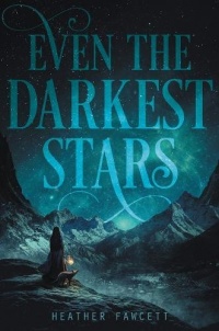 «Even the Darkest Stars»