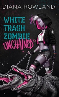 «White Trash Zombie Unchained»