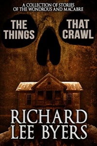 «The Things That Crawl: A Collection of 21 Stories of the Macabre»