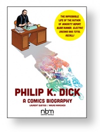 «Philip K. Dick. A Comics Biography»