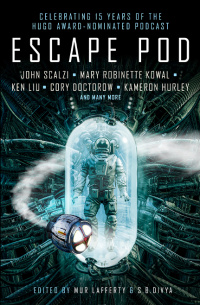 «Escape Pod: The Science Fiction Anthology»