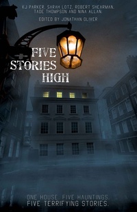 «Five Stories High: One House, Five Hauntings»