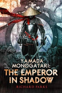 «Yamada Monogatari: The Emperor in Shadow»
