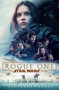 «Rogue One: A Star Wars Story»