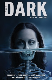 «The Dark, Issue 23, April 2017»