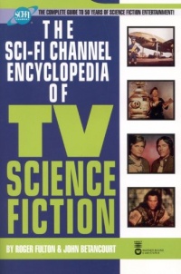 «The Sci-Fi Channel Encyclopedia of TV Science Fiction»