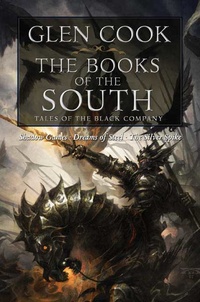 «The Books of the South: Tales of the Black Company»