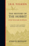 The History of the Hobbit: One-Volume Edition