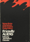 Friendly Aliens: Thirteen Stories of the Fantastic Set in Canada