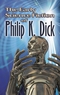 The Early Science Fiction of Philip K. Dick