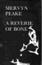 A Reverie of Bone