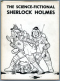 The Science-Fictional Sherlock Holmes