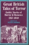 Great British Tales of Terror: Gothic Stories of Horror and Romance 1765-1840