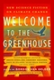 Welcome to the Greenhouse: New Science Fiction on Climate Change