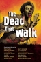The Dead That Walk: Flesh-Eating Stories