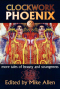 Clockwork Phoenix 2: More Tales of Beauty and Strangeness