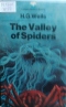 The Valley of Spiders