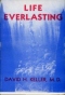 Life Everlasting and Other Tales of Science, Fantasy and Horror