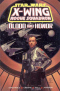 X-Wing Rogue Squadron. Vol. 6: Blood and Honor