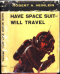 Have Space Suit — Will Travel