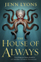 The House of Always