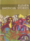 Eleven American Stories