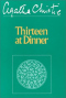 Thirteen at Dinner