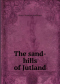 The Sand-hills of Jutland