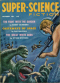 Super-Science Fiction, October 1958