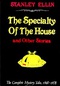 The Specialty of the House and Other Stories: The Complete Mystery Tales 1948-78 