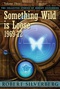 Something Wild Is Loose: The Collected Stories of Robert Silverberg, Volume Three (1969-72)